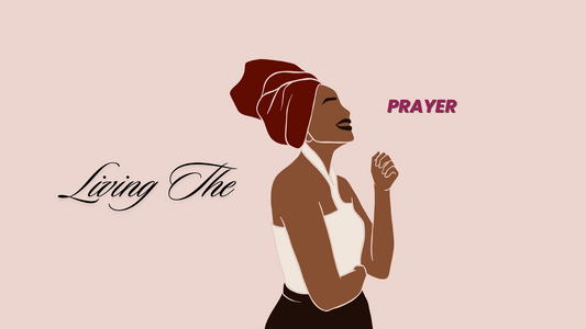 LIVING THE PRAYER