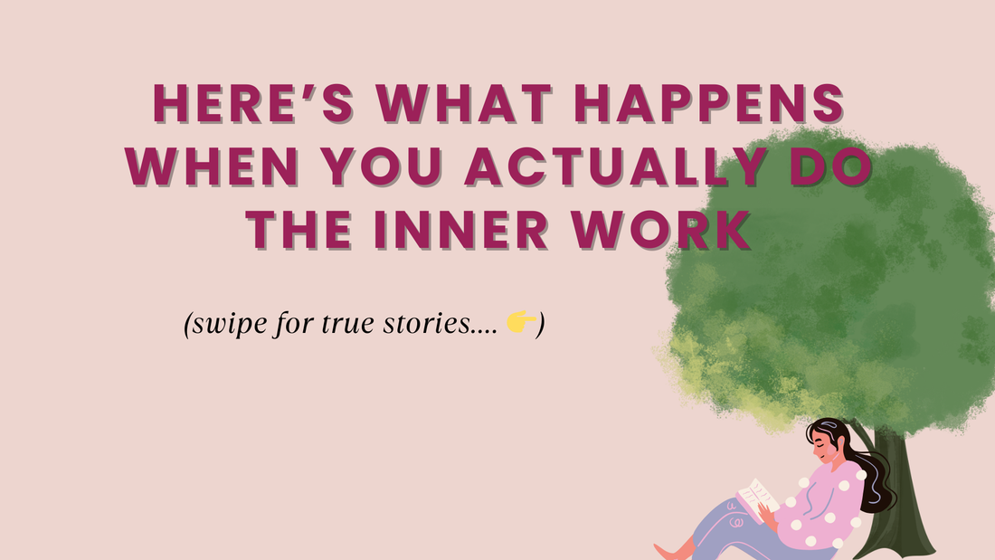 HERE’S WHAT HAPPENS WHEN YOU ACTUALLY DO THE INNER WORK