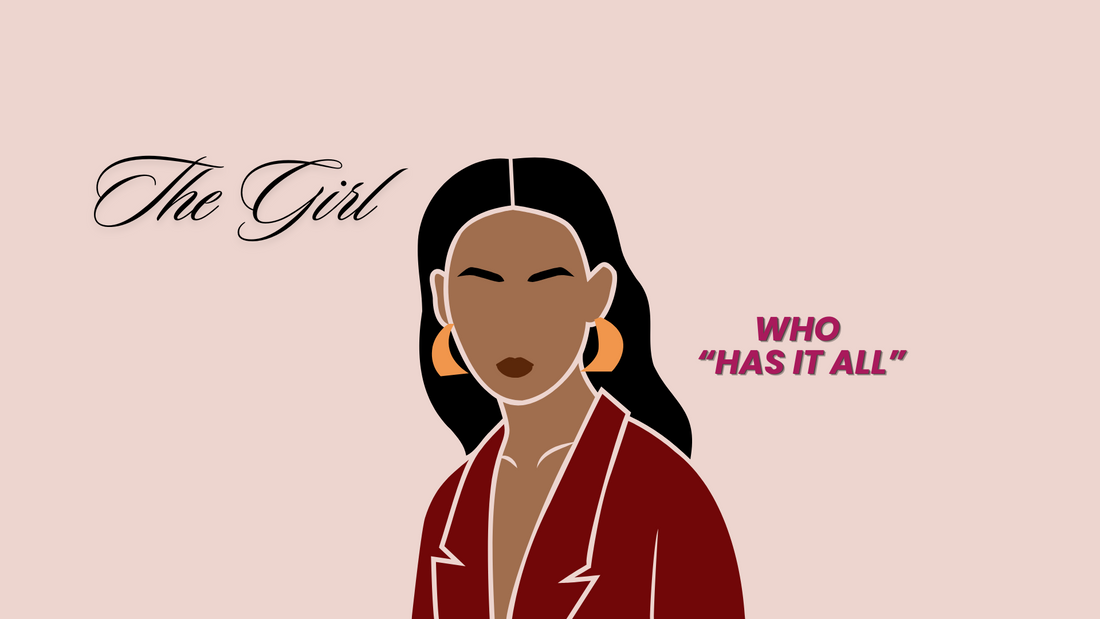 THE TRUTH ABOUT THE GIRL WHO “HAS IT ALL”