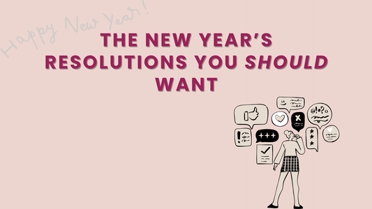 THE NEW YEAR'S RESOLUTIONS YOU SHOULD WANT