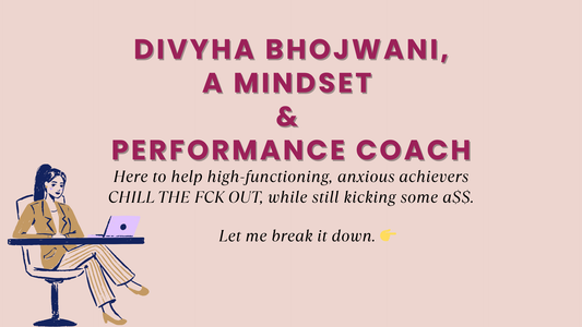 Divyha Bhojwani (A Mindset & Performance Coach)
