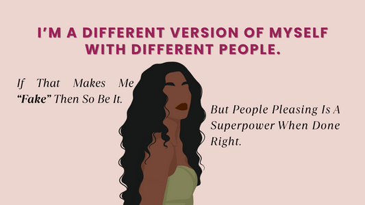 I’M A DIFFERENT VERSION OF MYSELF WITH DIFFERENT PEOPLE. IF THAT MAKES ME “FAKE” THEN SO BE IT.