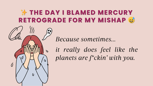 ✨ The Day I Blamed Mercury Retrograde for My Mishap 😅