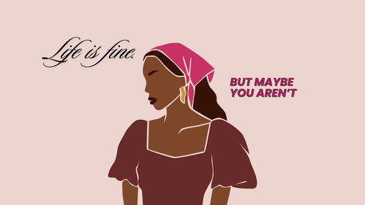 BABE, LIFE IS FINE…. BUT MAYBE YOU AREN’T?