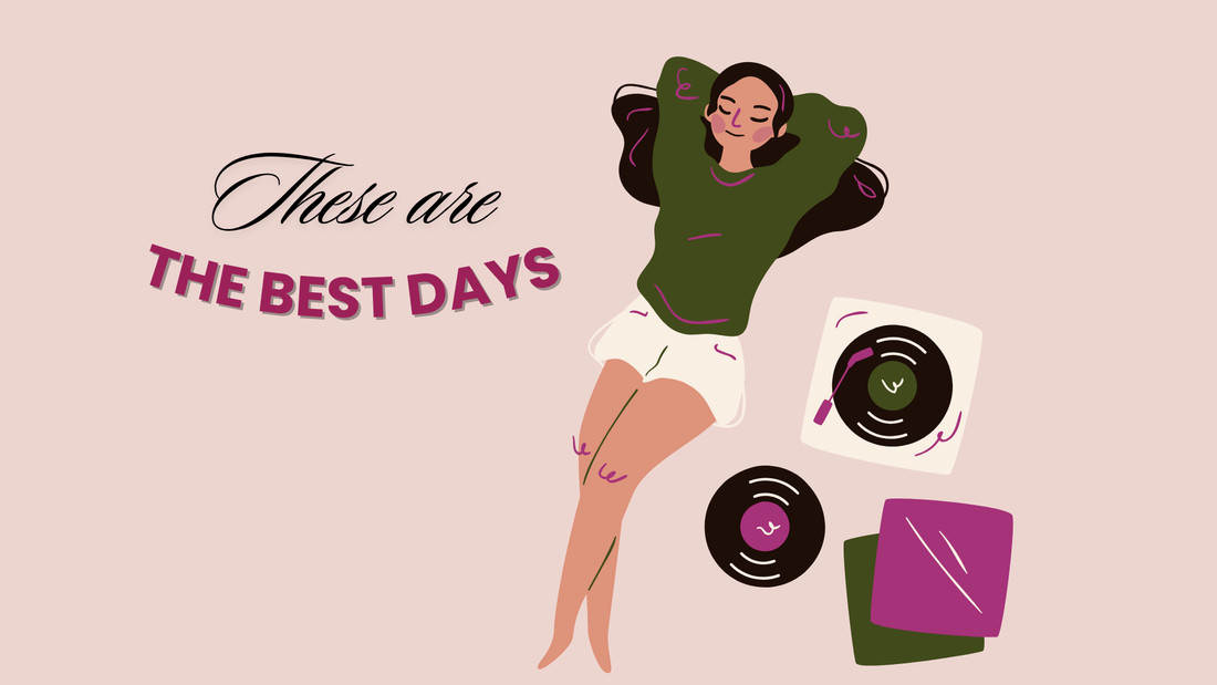 THESE ARE THE BEST DAYS